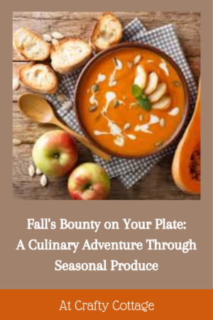 Fall’s Bounty on Your Plate: A Culinary Adventure Through Seasonal Produce