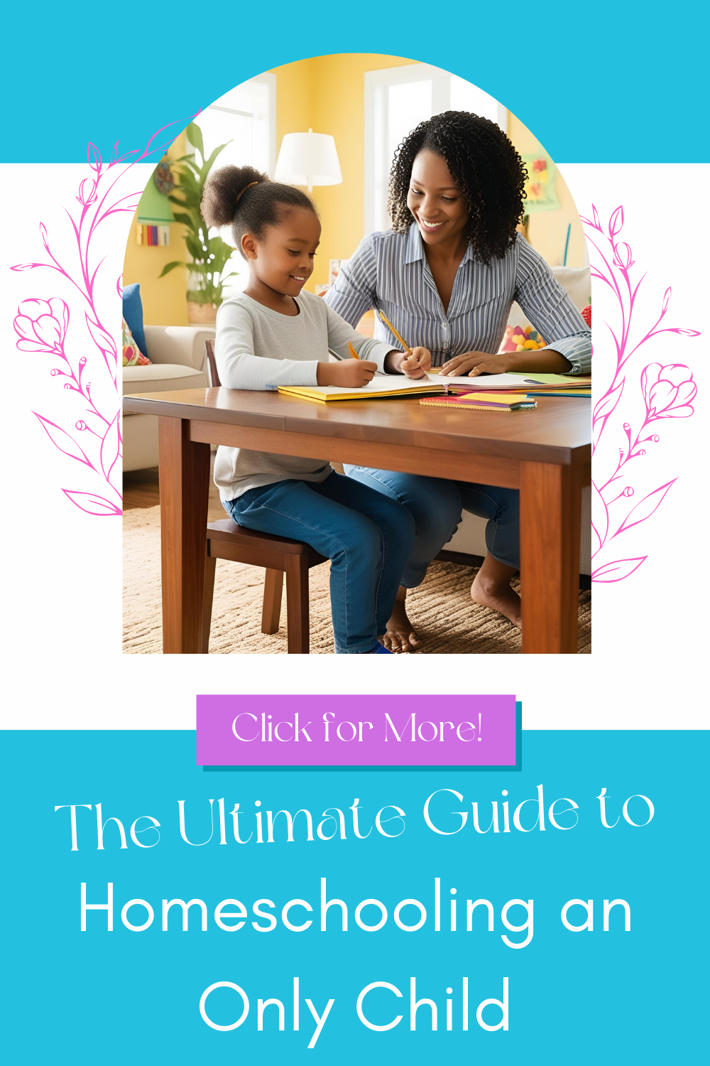 The Ultimate Guide to Homeschooling an Only Child