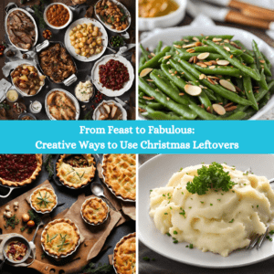 From Feast to Fabulous: Creative Ways to Use Christmas Leftovers